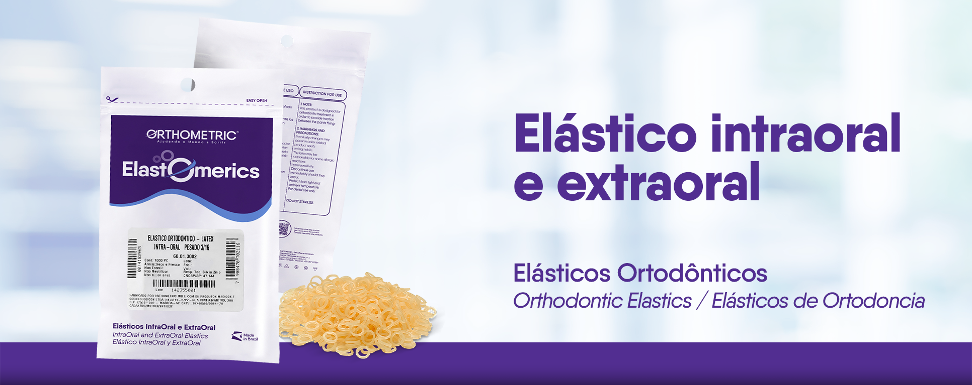 Elástico Intraoral e Extraoral